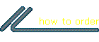 how to order